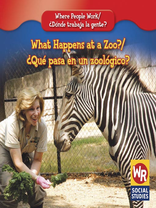Title details for What Happens at a Zoo?/¿Qué pasa en un zoológico? by Gareth Stevens Publishing - Wait list
